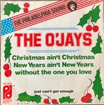THE O’JAYS - Christmas ain’t Christmas..(NL’74) ALS NIEUW, Verzenden