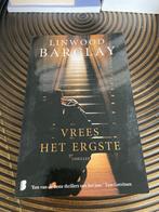 Vrees het Ergste - Linwood Barclay Thriller, Ophalen of Verzenden, Zo goed als nieuw, Nederland