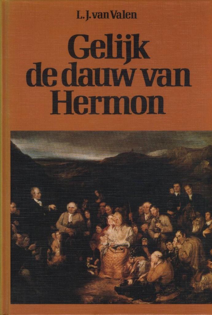 L.J. van Valen: Gelijk de dauw van Hermon, Boeken, Godsdienst en Theologie, Gelezen, Ophalen of Verzenden