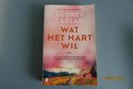 Wat het hart wil - Audrey Carlan, Boeken, Romans, Ophalen of Verzenden, Zo goed als nieuw