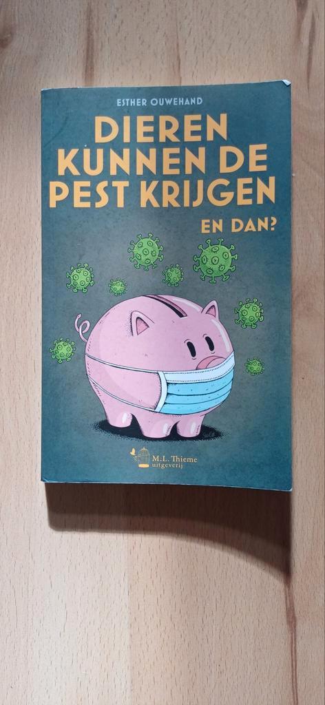 Esther Ouwehand - Dieren kunnen de pest krijgen. En dan?, Boeken, Politiek en Maatschappij, Zo goed als nieuw, Ophalen of Verzenden