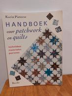 Handboek voor patchwork en quilts - Karin Pieterse, Boeken, Ophalen of Verzenden, Zo goed als nieuw, Overige onderwerpen, Karin Pieterse