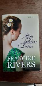 Francine Rivers - Mijn dochters droom - z.g.a.n., Boeken, Ophalen of Verzenden, Zo goed als nieuw, Nederland, Francine Rivers