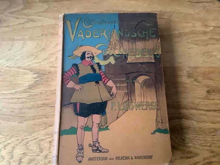 Geïllustreerde Vaderlandsche Geschiedenis - P. Louwerse, Boeken, Sprookjes en Fabels, Gelezen, Ophalen of Verzenden
