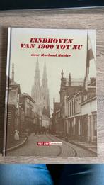 Eindhoven van 1900 tot Nu - zeer mooi exemplaar, Boeken, Geschiedenis | Stad en Regio, Ophalen of Verzenden, 20e eeuw of later