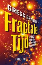 Gregg Braden Fractale Tijd 2012 en de nieuwe wereld, Nieuw, Verzenden