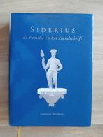 Siderius de familie en het handschrift - J. Woudstra, Verzenden, 20e eeuw of later, Gelezen