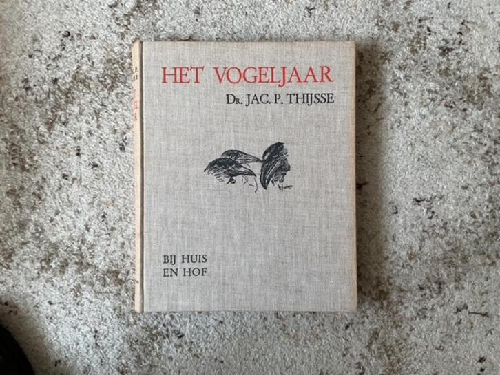 Het Vogeljaar boek van Dr.Jac P Thijsse., Boeken, Natuur, Gelezen, Vogels, Ophalen of Verzenden