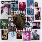 Dr. Feelgood – Primo, Ophalen of Verzenden, Poprock