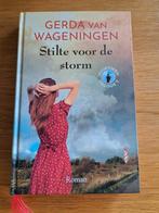 Gerda van Wageningen - Stilte voor de storm, Gerda van Wageningen, Noord-Brabant, Ophalen of Verzenden, Zo goed als nieuw