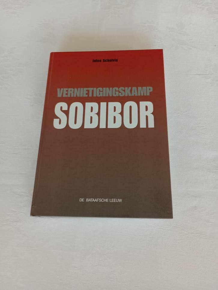 Vernietigingskamp Sobibor  Jules Schelvis, Boeken, Oorlog en Militair, Zo goed als nieuw, Overige onderwerpen, Tweede Wereldoorlog