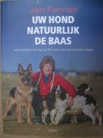 Uw hond natuurlijk de baas door Jan Fennell., Ophalen of Verzenden, Zo goed als nieuw, Honden, Jan Fennel