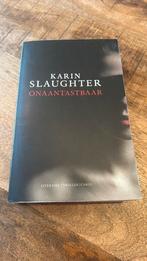 Karin Slaughter - Onaantastbaar, Ophalen of Verzenden, Zo goed als nieuw, Nederland, Karin Slaughter