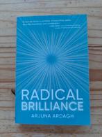 Radical Brilliancy_ Arjuna Ardagh, Ophalen of Verzenden, Zo goed als nieuw, Spiritualiteit algemeen, Overige typen