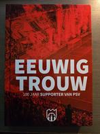 Eeuwig Trouw - 100 jaar supporter van PSV, Boeken, Ophalen of Verzenden, Zo goed als nieuw, Balsport