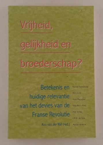 Wal, Koo van der- Vrijheid, gelijkheid en broederschap? / be beschikbaar voor biedingen