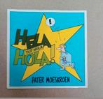 Pater Moeskroen  - Hela Hola Tut Hola, Cd's en Dvd's, Vinyl Singles, Gebruikt, 7 inch, Single, Ophalen of Verzenden