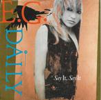 Daily E.G-Say it say it, Gebruikt, 7 inch, Single, Ophalen of Verzenden