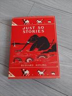 Just so stories vintage Rudyard Kipling hardcover dustjacket, Ophalen of Verzenden, Zo goed als nieuw, Fictie, Rudyard Kipling