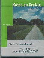 Kreen en gruizig  Henk Tetteroo  Streektaal van Delfland B1, Ophalen of Verzenden, Gelezen