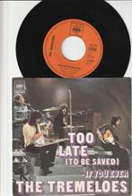 THE TREMELOES - TOO LATE [TO BE SAVED] // IF YOU EVER  [7''], Verzenden, 7 inch, Single, Zo goed als nieuw
