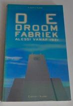 De droomfabriek. Alessi vanaf 1921, N.v.t., Ophalen of Verzenden, Zo goed als nieuw, N.v.t.