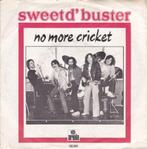 Sweet d'buster - No more cricket/Still believe (vinyl single, Pop, Gebruikt, 7 inch, Single