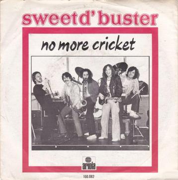 Sweet d'buster - No more cricket/Still believe (vinyl single