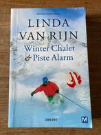 Linda van Rijn - Winter Chalet & Piste Alarm, Ophalen of Verzenden, Gelezen, Linda van Rijn