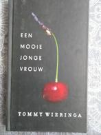 Tommy Wieringa - een mooie jonge vrouw, Ophalen of Verzenden, Zo goed als nieuw