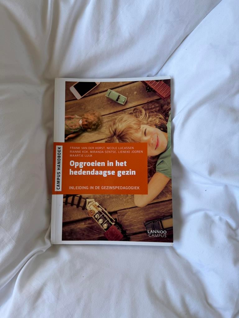 Frank van der Horst - Opgroeien in het hedendaagse gezin, Boeken, Ophalen of Verzenden, Zo goed als nieuw, Frank van der Horst; Nicole Lucassen; Rianne Kok; Miranda Sen...