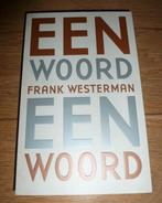 Boek FRANK WESTERMAN - Een Woord Een Woord, Gelezen, Ophalen of Verzenden