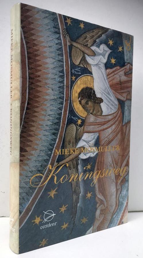 Mosmuller, Mieke - Koningsweg (2005 1e dr.), Boeken, Literatuur, Nieuw, Nederland, Ophalen of Verzenden