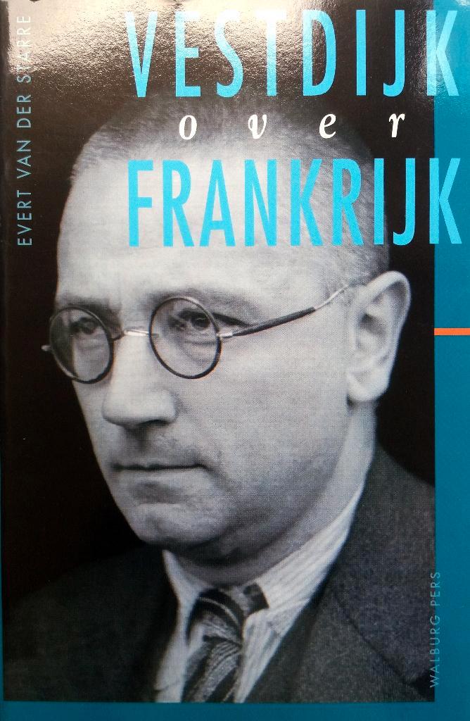 Evert van der Starre - Vestdijk over Frankrijk, Boeken, Literatuur, Zo goed als nieuw, Nederland, Ophalen of Verzenden