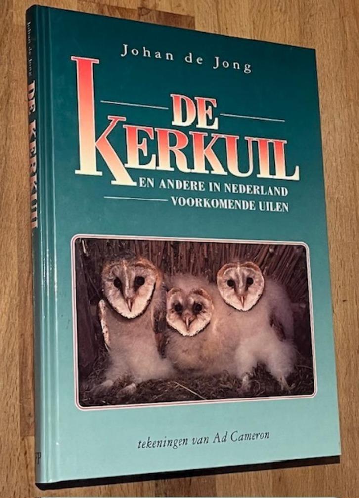 Johan de Jong. De Kerkuil e.a.in Nederland voorkomende uilen, Boeken, Dieren en Huisdieren, Zo goed als nieuw, Vogels, Ophalen of Verzenden