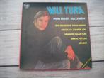 vinyl lp's wil tura, Cd's en Dvd's, Vinyl | Nederlandstalig, Ophalen of Verzenden, Gebruikt, 12 inch, Levenslied of Smartlap