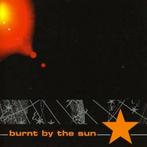 CD=>sale BURNT BY THE SUN - Burnt By The sun (EP), Verzenden, Zo goed als nieuw
