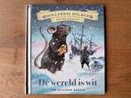 De wereld is wit - Willem Barentz - Een Zilveren boekje, Ophalen of Verzenden, Zo goed als nieuw, Suzanne Wouda, Non-fictie