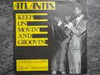 Atlantis - Keep on movin' and groovin' NL 1982 FH, Gebruikt, 7 inch, Single, Ophalen of Verzenden