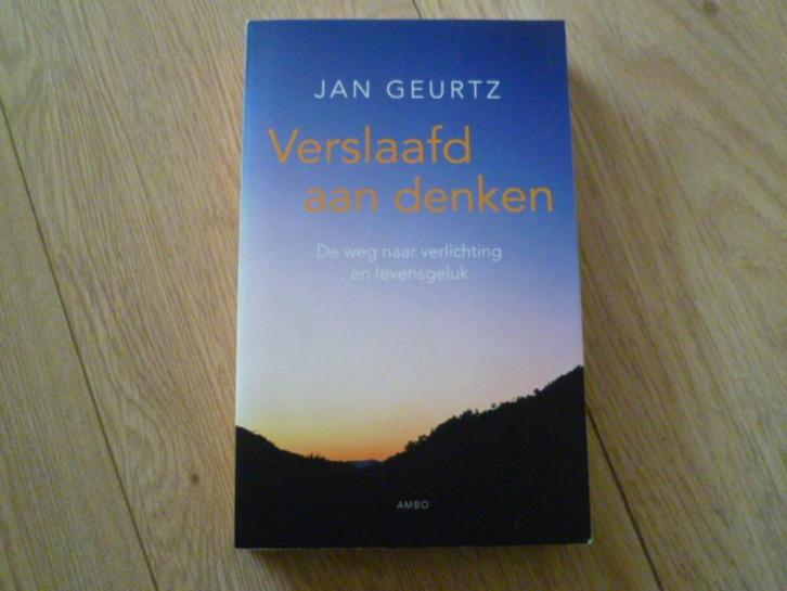 Jan Geurtz - Verslaafd aan denken, Boeken, Psychologie, Zo goed als nieuw, Verzenden