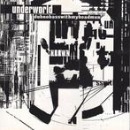 Underworld - Dubnobasswithmyheadman, Ophalen of Verzenden, Gebruikt, Overige genres