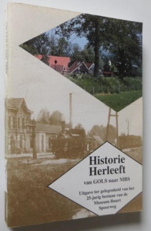 Van GOLS naar MBS. Historie Herleefd, Verzamelen, Spoorwegen en Tramwegen, Zo goed als nieuw, Trein, Boek of Tijdschrift, Ophalen of Verzenden