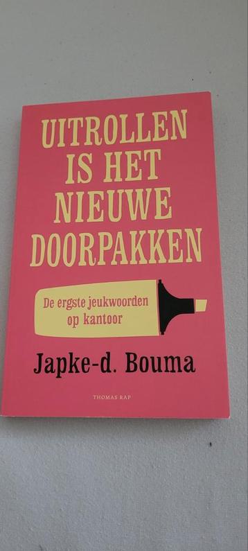 Uittrollen is het nieuwe doorpakken - Japke-d. Bouma beschikbaar voor biedingen