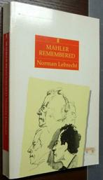 Mahler remembered - Norman Lebrecht, Boeken, Muziek, Verzenden