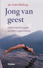Jan Auke Walburg - Jong van geest  Optimistisch ouder worden, Achtergrond en Informatie, Ophalen of Verzenden, Zo goed als nieuw