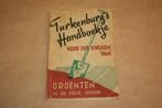 Turkenburg's Handboekje kweken groenten - Ca 1960 !!, Ophalen of Verzenden, Gelezen, Moestuin