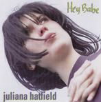 Juliana Hatfield - Hey Babe CD - Pop, Ophalen of Verzenden, 1980 tot 2000, Zo goed als nieuw