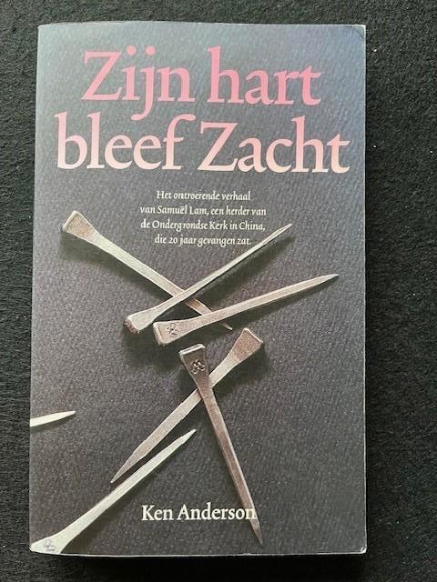 Zijn hart bleef zacht; Ken Anderson, Boeken, Godsdienst en Theologie, Gelezen, Ophalen of Verzenden
