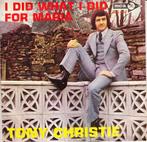 tony christie - i did what i did for maria, Gebruikt, 7 inch, Single, Ophalen of Verzenden