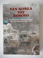 Van korea tot kosovo. Nederlandse militaire vredesmissies ., Ophalen, 1945 tot heden, Zo goed als nieuw, Overige onderwerpen